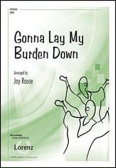 Gonna Lay My Burden Down SATB choral sheet music cover